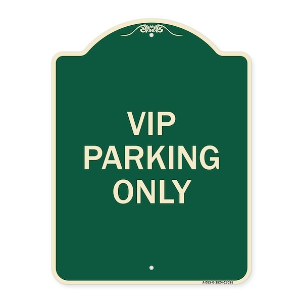 Reserved Parking VIP Parking Only Heavy-Gauge Aluminum Architectural Sign, 24" x 18", G-1824-23026